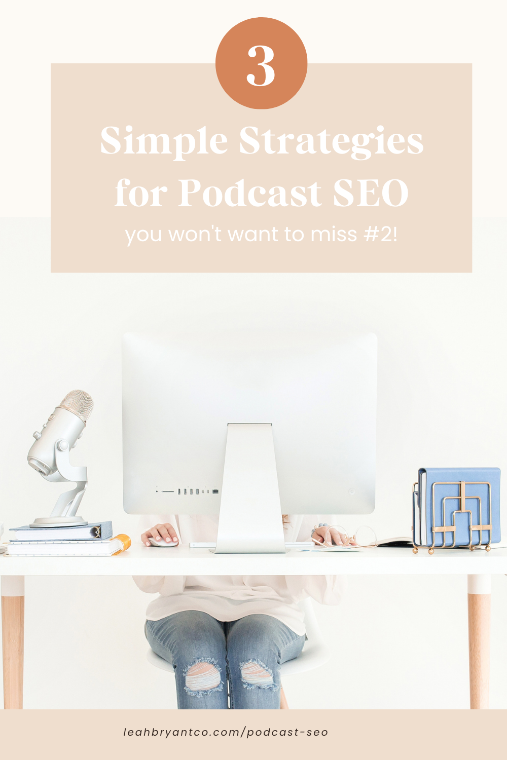 3 Simple Strategies For Better Podcast Seo Leah Bryant Co